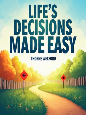 cover image of Life's Decisions Made Easy